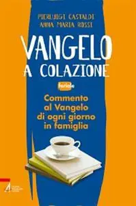 Beperkte Voorraad Vangelo a colazione. Feriale