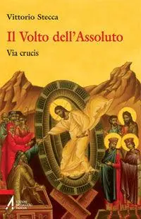 Il volto dell‘assoluto. Via crucis Weekendaanbieding
