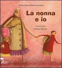 La nonna e io. Ediz. illustrata Gecertificeerd