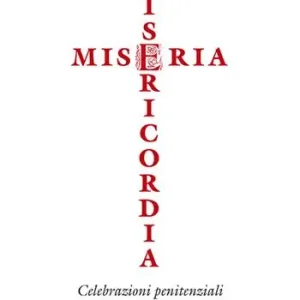 Beperkt Aanbod Miseria e misericordia. Celebrazioni penitenziali e del sacramento dell‘unzione