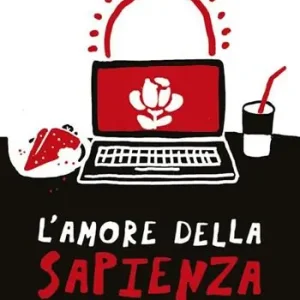 Bestseller L‘amore della sapienza. Un ragazzo cerca il segreto della vita