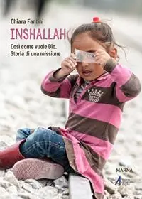Express Levering Inshallah. Come vuole Dio. Storia di una missione