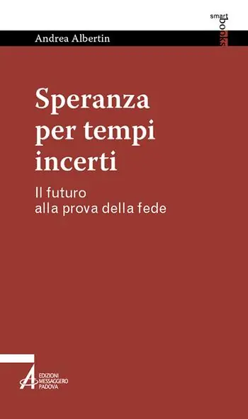 Bestseller Speranza per tempi incerti. Il futuro alla prova della fede