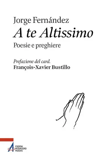 Dagaanbieding A te altissimo. Poesie e preghiere
