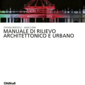 Koopje Manuale di rilievo architettonico e urbano. Ediz. illustrata