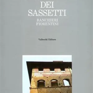 Il palazzo dei Sassetti. Ritratto di un palazzo storico fiorentino Gratis Retour