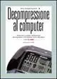 Decompressione al computer. Analisi teorico-pratica del fenomeno decompressivo e dei software che lo controllano Superprijs
