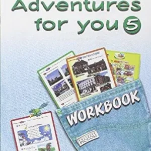 Adventures gor you. Workbook. Per la 5ª classe elementare Direct Beschikbaar