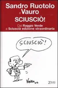 Koop Online Sciusciò. Dal Raggio Verde a Sciuscià edizione straordinaria