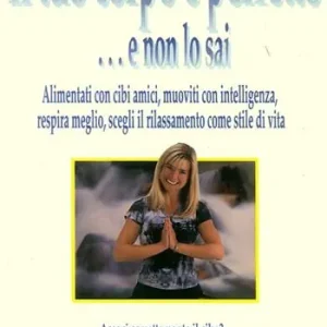 Bestel Nu Il tuo corpo è perfetto e non lo sai
