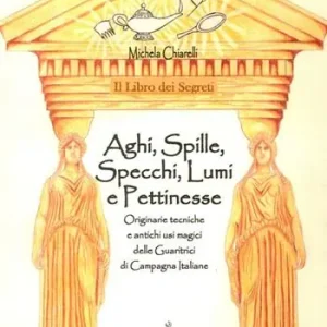 Beste Prijs Il libro dei segreti. aghi, spille, specchi, lumi e pettinesse