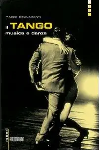 Aanbieding Il tango, musica e danza