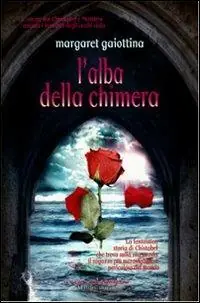 Express Levering L‘ alba della chimera