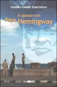 A spasso con Papa Hemingway Gereduceerde Prijs