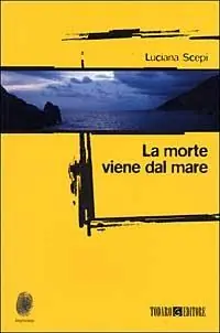 La morte viene dal mare Must-Have