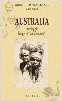 Flitsaanbieding Australia. Un viaggio lungo le «vie dei canti»
