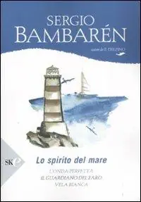 Lo spirito del mare L‘onda perfetta-Il guardiano del faro-Vela bianca Beperkt Aanbod