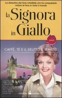 Caffè, tè e il delitto è servito. La signora in giallo Express Levering