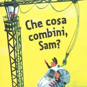 Che cosa combini, Sam? Ediz. illustrata Aanbieding