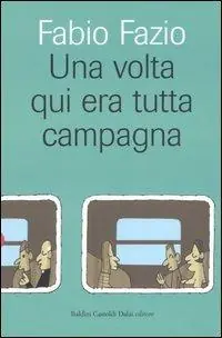 Beperkte Voorraad Una volta qui era tutta campagna