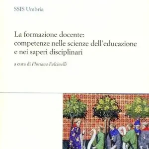 La formazione docente competenze nelle scienze dell‘educazione e nei settori disciplinari Rechtstreeks Van De Fabrikant