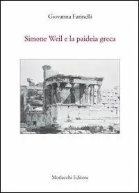 Simone Weil e la paideia greca Rechtstreeks Van De Fabrikant