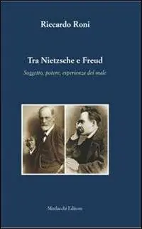 Beperkte Voorraad Tra Nietzsche e Freud. Soggetto, potere, esperienza del male