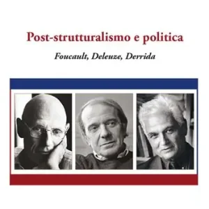 Post-strutturalismo e politica. Foucault, Deleuze, Derrida Beste Prijs