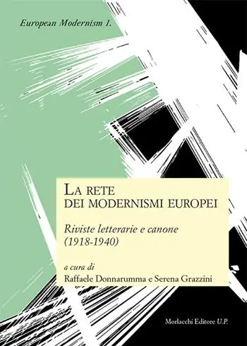 Must-Have La rete dei modernismi europei. Riviste letterarie e canone (1918-1940)