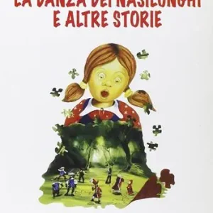 Superprijs La danza dei nasilunghi e altre storie