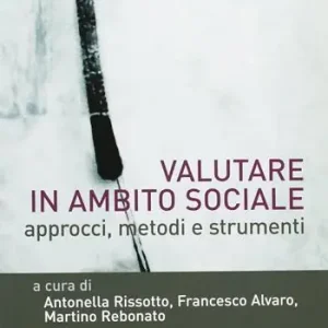 Beperkt Aanbod Valutare in ambito sociale. Approcci, metodi e strumenti