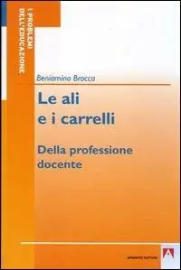 Le ali e i carrelli. Della professione docente Merkproduct