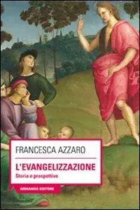 Bestseller L‘ evangelizzazione. Storie e prospettive