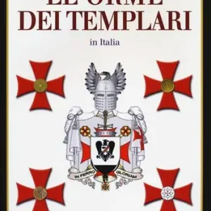 Gratis Retour Le orme dei Templari in Italia. 32 itinerari templari