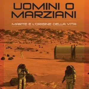 Koop Vandaag Uomini o marziani. Marte e l‘origine della vita. Ediz. a colori
