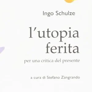 L‘utopia ferita. Per una critica del presente Finale Uitverkoop