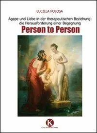 Actieprijs Agape und Liebe in der therapeutischen Beziehung die Herausforderung einer Begegnung Person to Person