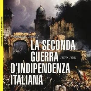 Favoriet La seconda guerra d‘indipendenza italiana 1859-1861