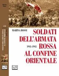 Nu Kopen Soldati dell‘Armata Rossa al confine orientale 1941-1945
