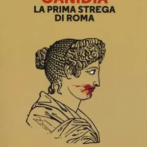 Canidia. La prima strega di Roma Snelle Levering