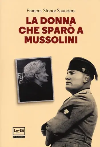 Laatste Kans La donna che sparò a Mussolini