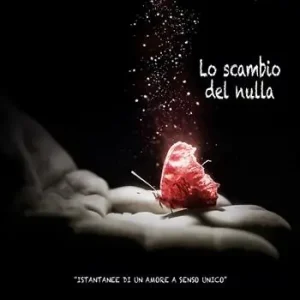 Bestseller Lo scambio del nulla. Istantanee di un amore a senso unico. Con CD-Audio