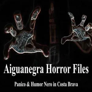 Aiguanegra horror files. Panico & Humor Nero in Costa Brava. Nuova ediz. Beperkte Voorraad