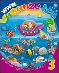 Www.vacanze.blu. Con Narrativa. Per la 3ª classe elementare Nu Kopen