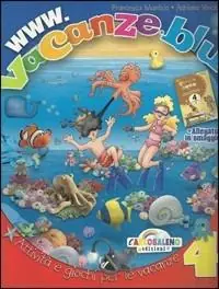 Www.vacanze.blu. Con Narrativa. Per la 4ª classe elementare Koopje