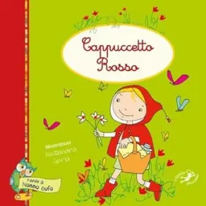 Gereduceerde Prijs Cappuccetto Rosso... e il lupo. Ediz. illustrata