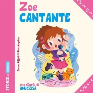Zoe Cantante una storia di amicizia Aanbieding