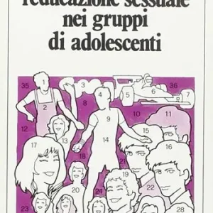 Lage Prijs L‘ educazione sessuale nei gruppi di adolescenti