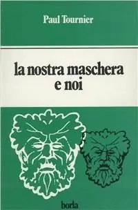 La nostra maschera e noi Must-Have