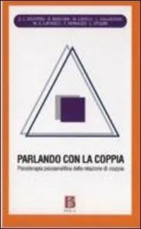 Alleen Vandaag Parlando con la coppia. Psicoterapia psicoanalitica della relazione di coppia